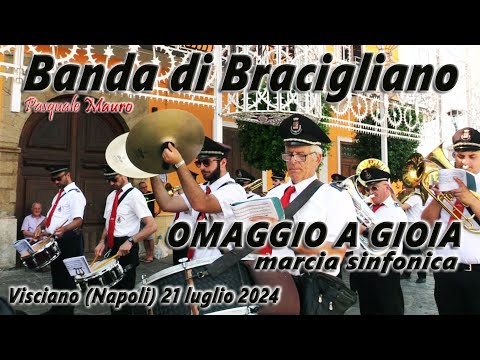 Banda di Bracigliano OMAGGIO a GIOIA marcia sinfonica M° Gino Bello Visciano (Napoli) 21 luglio 2024