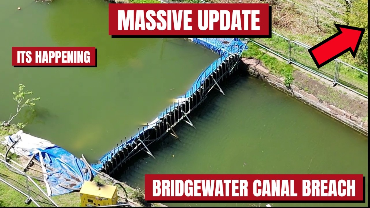 MASSIVE UPDATE AT THE BRIDGEWATER CANAL BREACH