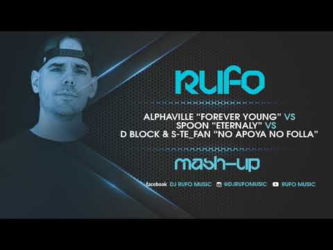 ALPHAVILLE "FOREVER YOUNG" vs SPOON "ETERNALLY" vs DBSTF "NO APOYA NO FOLLA" (RUFO MASHUP)