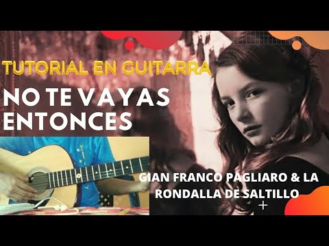 No Te Vayas Entonces - La rondalla de saltillo