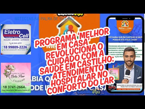 Programa Melhor em Casa Revoluciona o Cuidado com a Saúde em Castilho Atendimento Hospitalar no Conf
