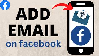 How to Add Email in Facebook