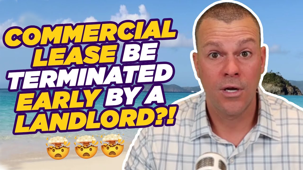 Can a Commercial Lease be Terminated Early by a Landlord