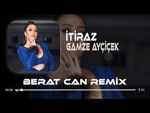 Gamze Ayçiçek - İtiraz (Berat Can Remix)