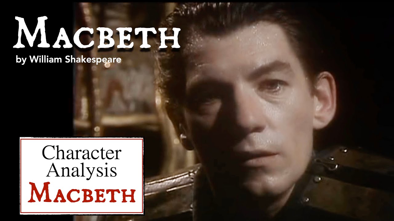 Macbeth Character Analysis: Macbeth