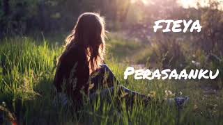 Download lagu Perasaanku - Fieya Julia with lyrics mp3