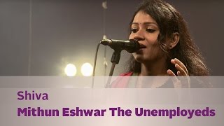 Shiva - Mithun Eshwar The Unemployeds - Music Mojo Season 3 - Kappa TV