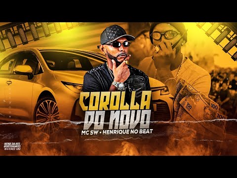 COROLLA DO NOVO - MC SW CHEFINHO - REMIX BREGA FUNK