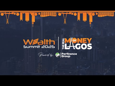 WEALTH SUMMIT 2025 - THE REAL MONEY OF LAGOS