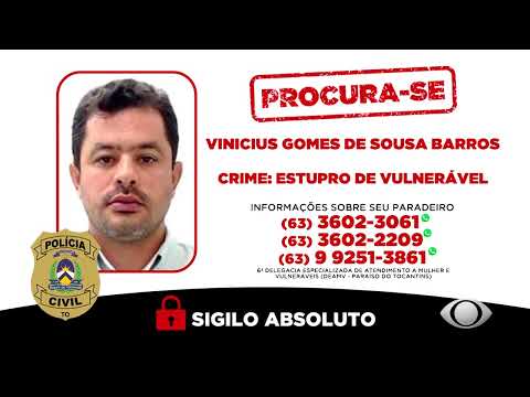 POLICIA CIVIL PROCURA FORAGIDO CONDENADO POR ESTUPRO DE VULNERAVEL EM PARAISO DO TOCANTINS