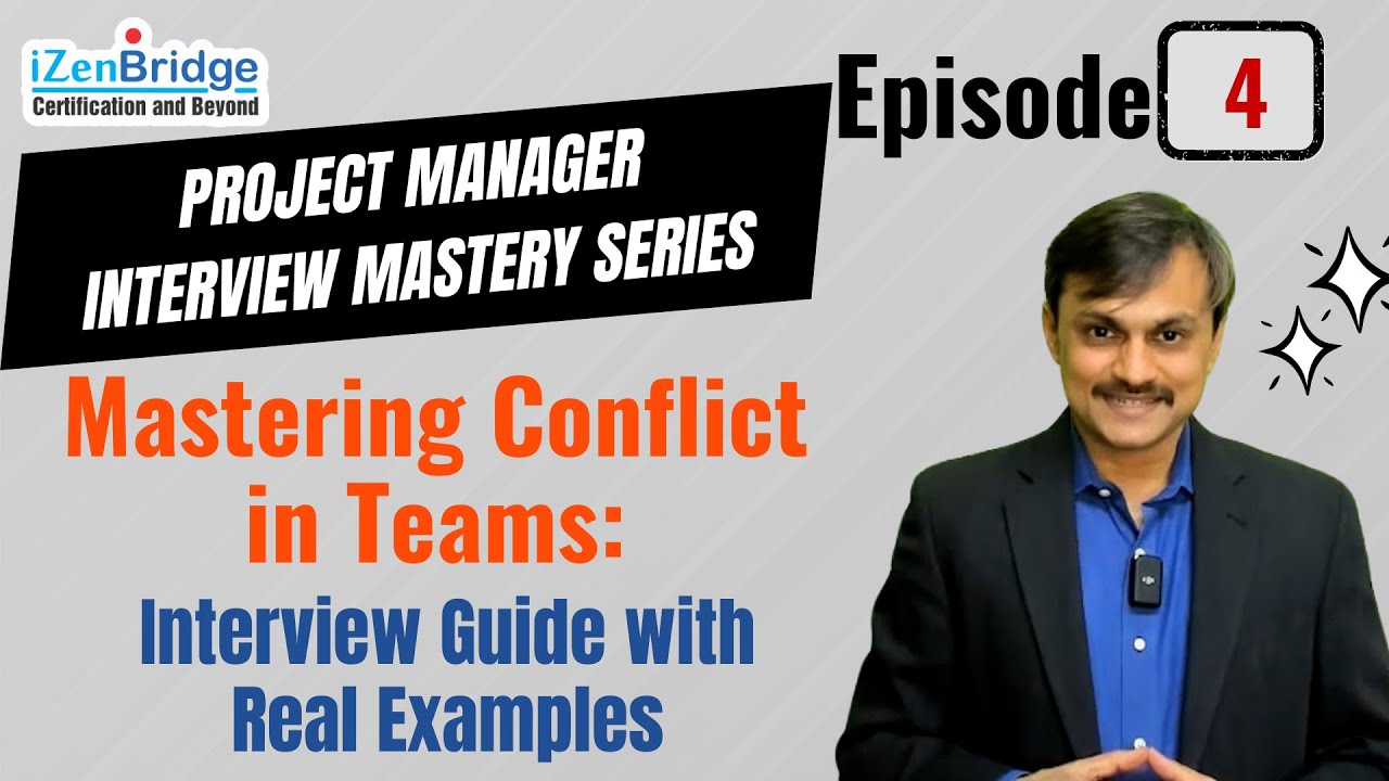 Episode 4: Mastering Conflict in Teams : Interview Guide with Real Examples