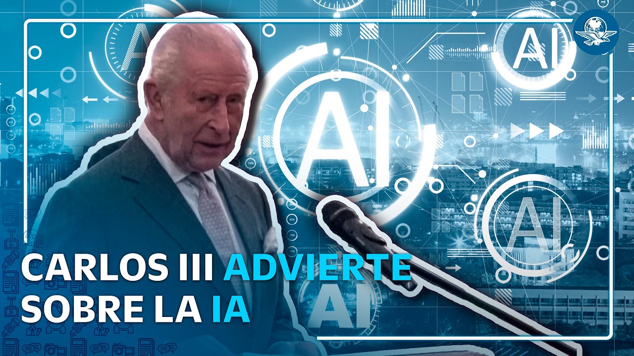 Carlos III de Inglaterra advierte sobre los riesgos “existenciales” de la inteligencia artificial