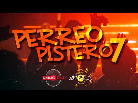 Emus DJ, El Nikko DJ - Perreo Pistero 7