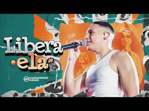 Marquinhos Navais - Libera Ela - Cuida Pra Cuidar 2.0