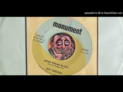Roy Orbison - Mean Woman Blues (Monument) 1963