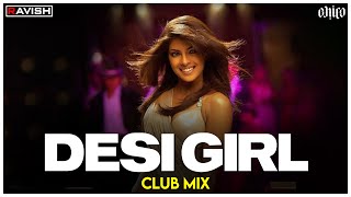 Desi Girl  Club Mix  Dostana  Sunidhi Chauhan Vish