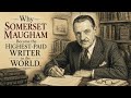 Why Somerset Maugham Became The Highest Paid Author In The World With An Intro By David C Lane