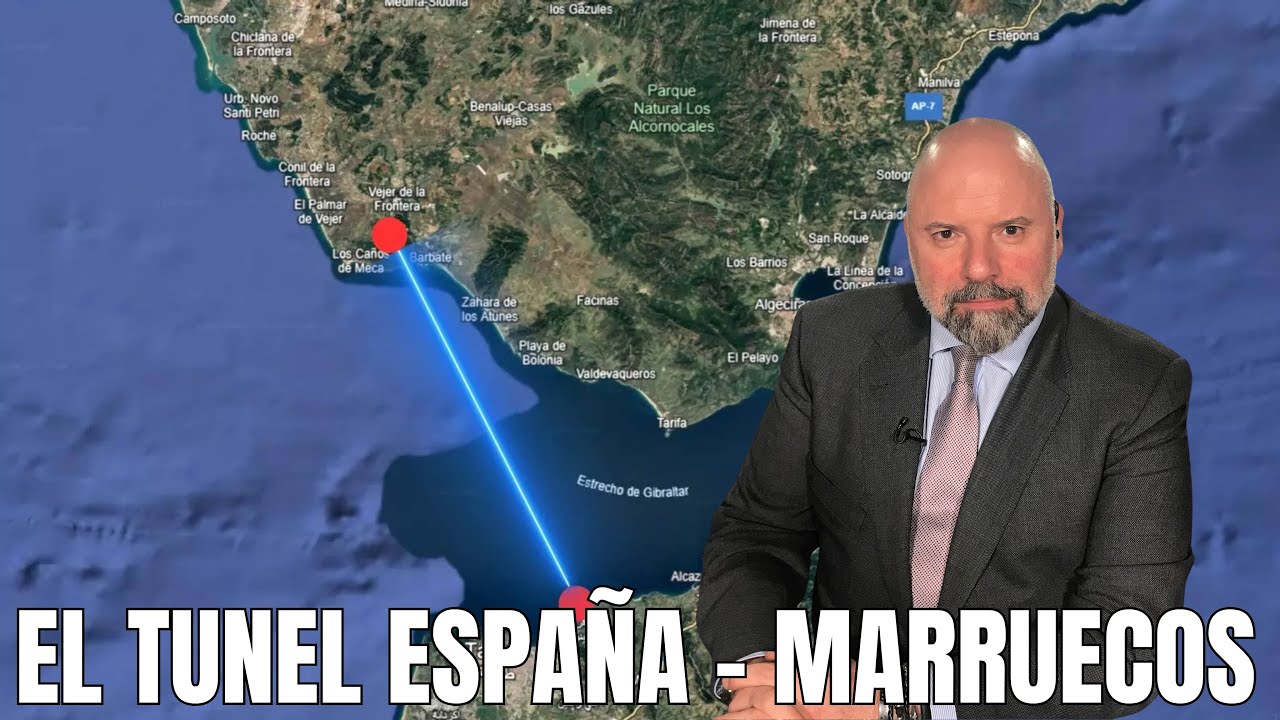 EL TUNEL ESPAÑA - MARRUECOS