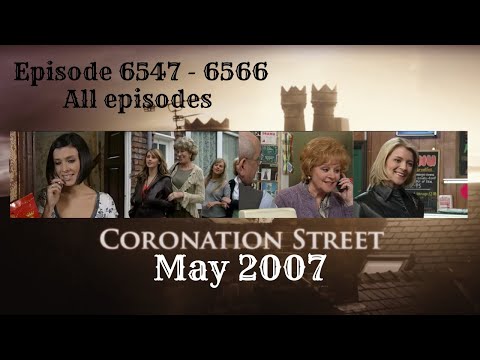 Coronation Street - May 2007