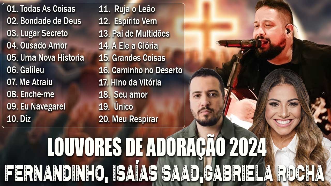 Louvores de Adoração 2024 - Top 50 Hinos Evangélicos - Fernandinho, Gabriela Rocha, Isaias Saad
