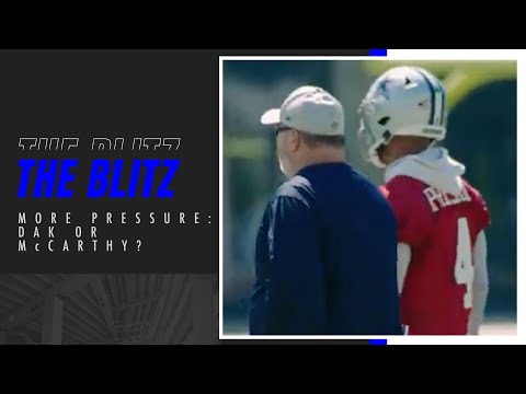 The Blitz: More Pressure for Dak or McCarthy? | Dallas Cowboys 2023