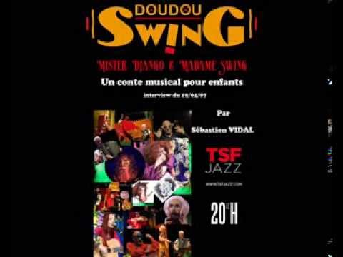 Mister Django et Madame Swing - Interview TSF - Sébastien VIDAL