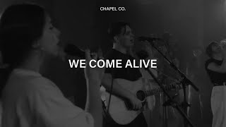 We Come Alive Music Video