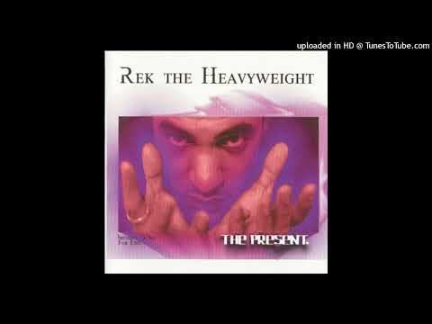 Rek The Heavyweight - Eight Hours