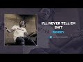 Mozzy I 039 ll Never Tell Em Shit AUDIO vo Mozzy I 039 ll Never Tell Em Shit AUDIO vo