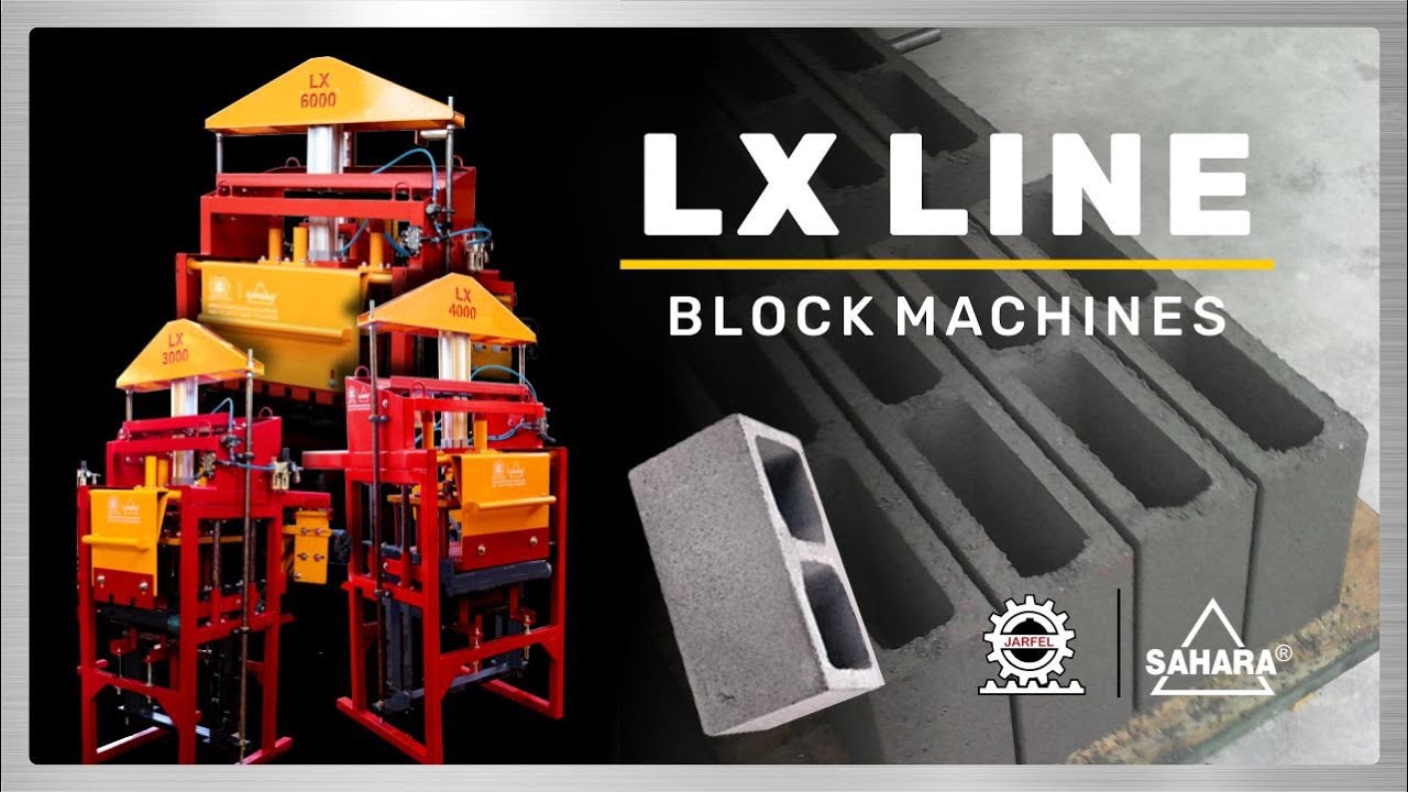 MEET THE LX LINE - The machines that turns concrete blocks into real profit - Jarfel // Sahara