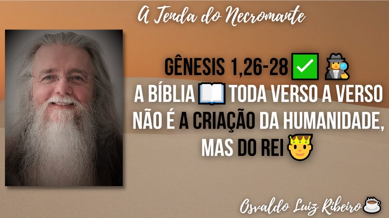 175. Gênesis 1,26-28✅🕵️‍♀️: a Bíblia📖toda verso a verso. Não é a criação da humanidade, mas do rei🤴