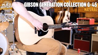 Video thumbnail for No Talking...Just Tones | Gibson "Generation Collection" G-45 Natural by Peach Guitars