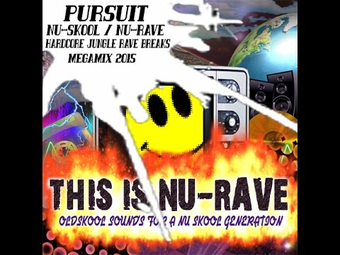 DJ PURSUIT - THIS IS NU-RAVE (nu skool hardcore rave breaks mix 2015)