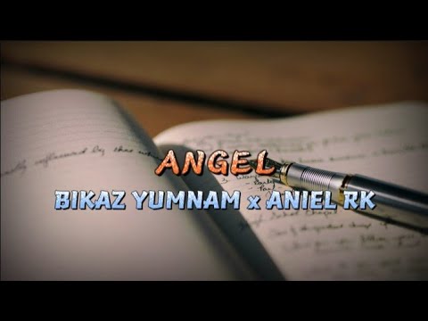 ANGEL (Remake) - Aniel RK ft Bikaz Yumnam | Manipuri Nightcore Lyrics Video Song