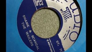 The Wailers : Shame and Scandal (pre 1974)