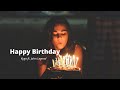 Happy Birthday - Kygo ft. John Legend (Lyrics) Sub español
