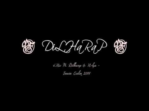 6.His Ft. Dilharap & H-lya - Sensin Ecelim 2011.
