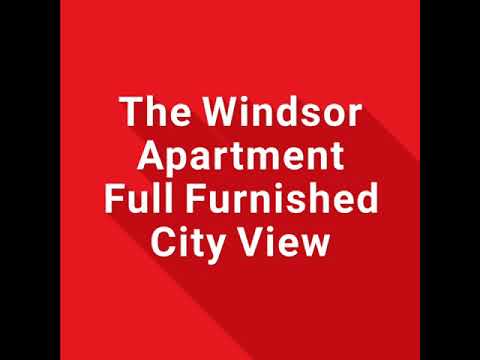 Apartemen Windsor Full Furnished  City View