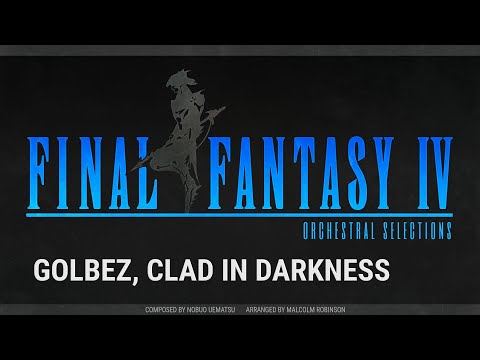 Final Fantasy IV - Golbez, Clad in Darkness (Orchestral Cover)