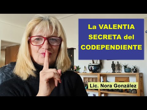 NARCISISMO: La Valentia del CODEPENDIENTE