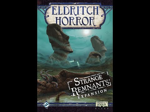 Dad vs Daughter - Eldritch Horror: Strange Remnants - Unboxing