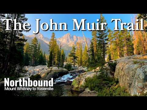 John Muir Trail Thru-Hike | Mount Whitney to Yosemite