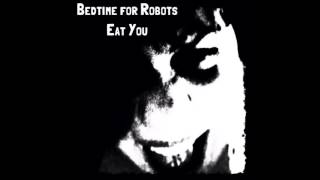 Hanging Flesh, Crawling Shadow - Bedtime for Robots (featuring Hanni)