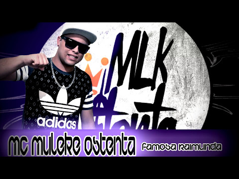 MC MULEKE OSTENTA-FAMOSA RAIMUNDA