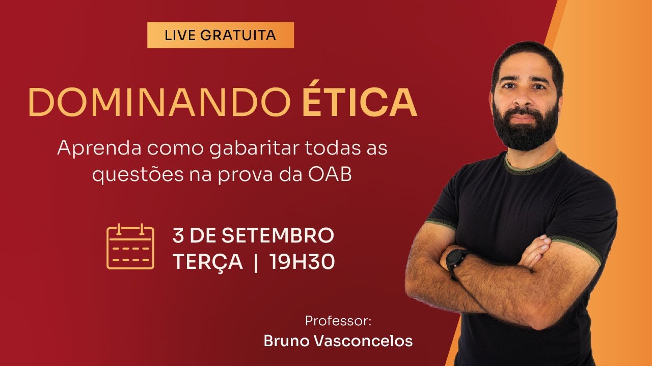 OAB 42: Dominando Ética para a prova da OAB #aovivo