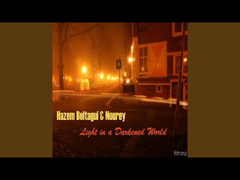 Light In A Darkened World Ft. Nourey