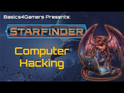 Starfinder: Basics of Hacking