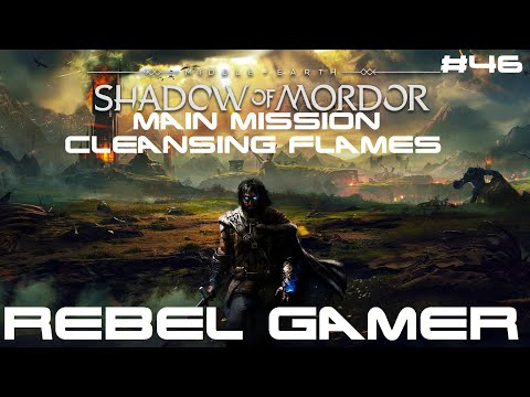 Shadow of Mordor - Main Mission: Cleansing Flames (#46) - XBOX ONE X (HD)