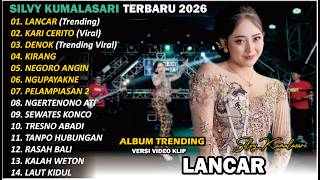 Download lagu SILVY KUMALASARI | FULL ALBUM | LANCAR 🎵| TERBARU VERSI CAMPURSARI VIRAL🎵 TRENDING 2025/2026 mp3