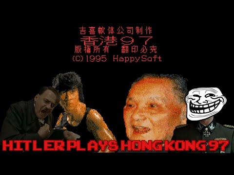 Hitler plays Hong Kong 97